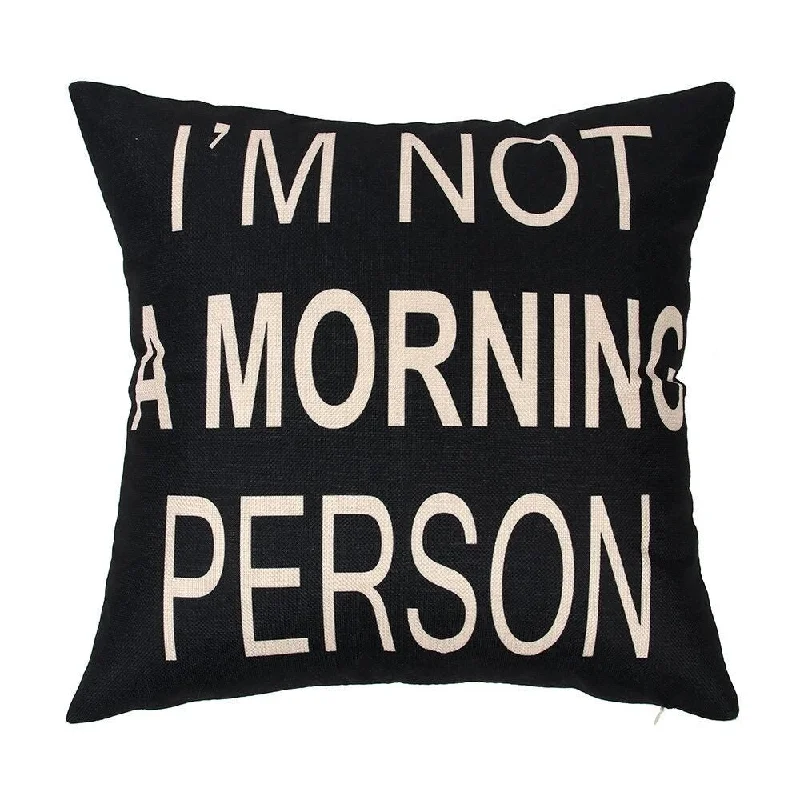 Cotton Linen Pillow Case No Morning Person 18 x 18